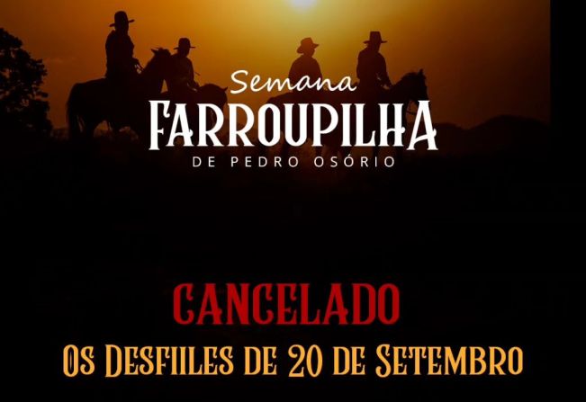 NOTA OFICIAL: CANCELAMENTO DOS DESFILES DO DIA DO GAÚCHO