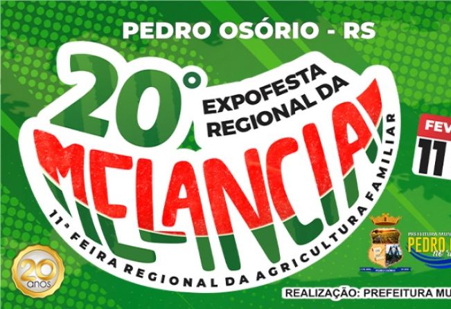 XX Expofesta Regional da Melancia e 11ª Feira Regional da Agricultura Familiar de Pedro Osório